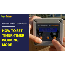 How To Set HPS Fence Automatic Chicken Door Opener AD005 Timer-Timer Working Mode