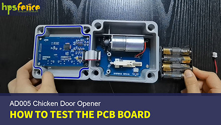 Como testar a placa de PCB AD005 do abridor de porta de frango automático HPS Fence