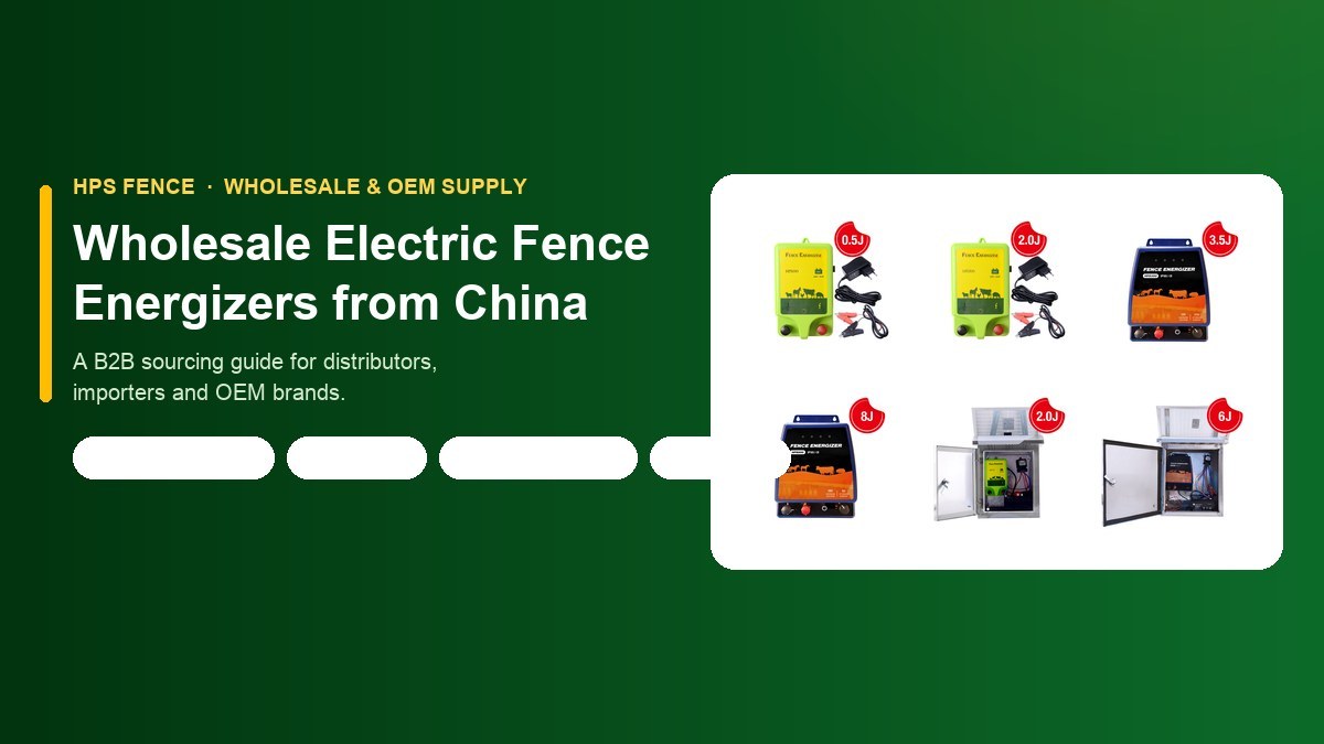 Wholesale Electric Fence Energizers from China: A B2B Sourcing Guide for Distributors and Importers