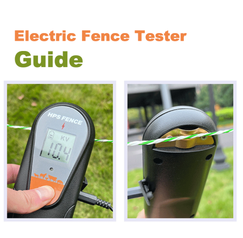 Electric Fence Tester Guide for Farms & Fence Professionals | HPSFENCE