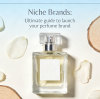 Niche Brands: Ultimate Guide to Launch Your Perfume Brand with Custom Perfume Bottles