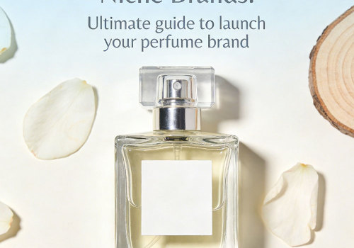 Niche Brands: Ultimate Guide to Launch Your Perfume Brand with Custom Perfume Bottles