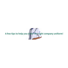 A few tips to help you order the right company uniform!