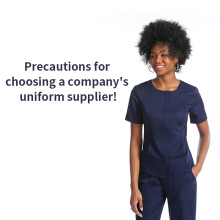 Precautions for choosing a company's uniform supplier!