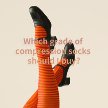 Which grade of compression socks should I buy?