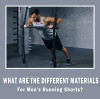 What Are The Different Materials For Men's Running Shorts?