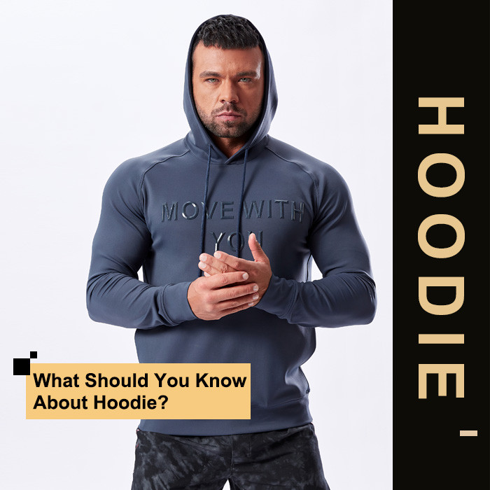 What Should You Know About Hoodie?
