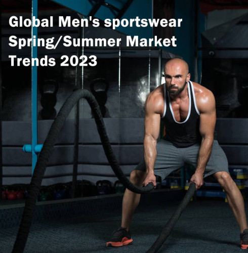 Global Men's sportswear Spring/Summer Market Trends 2023
