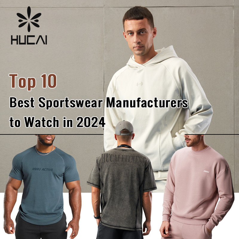 Top 10 Best Sportswear Manufacturers to Watch in 2024