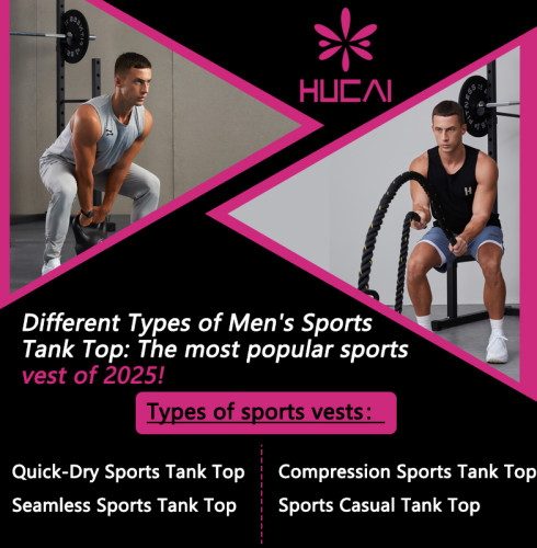 Different Types of Men's Sports Tank Top: The most popular sports vest of 2025!