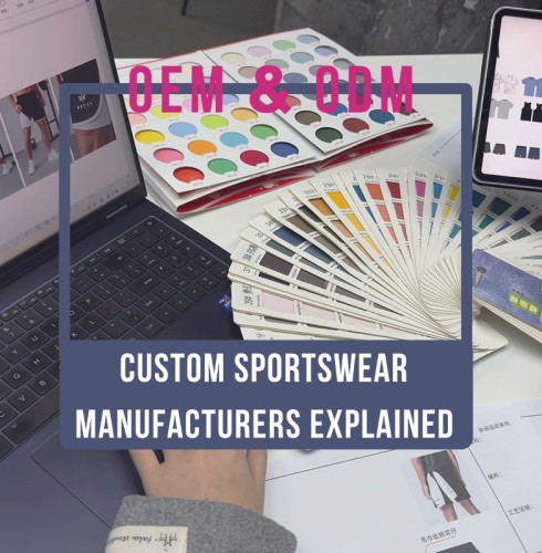 Custom OEM & ODM Sportswear Manufacturers Explained