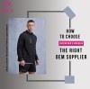 How to Choose the Right OEM Supplier for Custom Men’s Gym Wear?