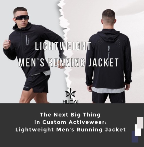 Why This Lightweight Men's Running Jacket is the Next Big Thing in Custom Activewear