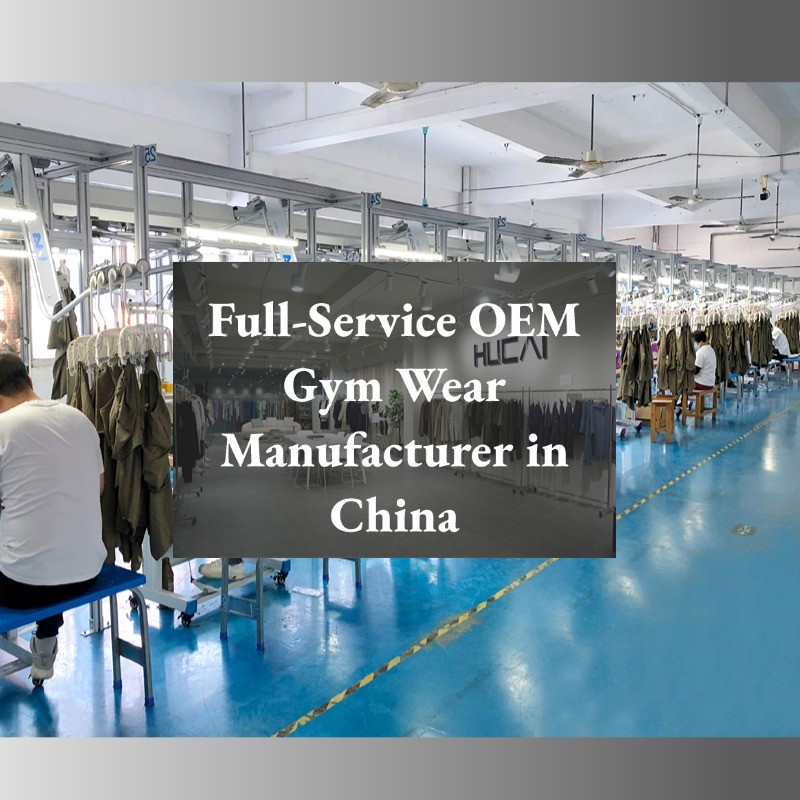 Full-Service OEM Gym Wear Manufacturer in China | Premium Custom Activewear Solutions