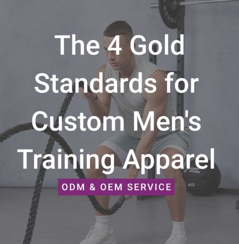 Crafted for Fitness Enthusiasts:The 4 Gold Standards for Custom Men's Training Apparel