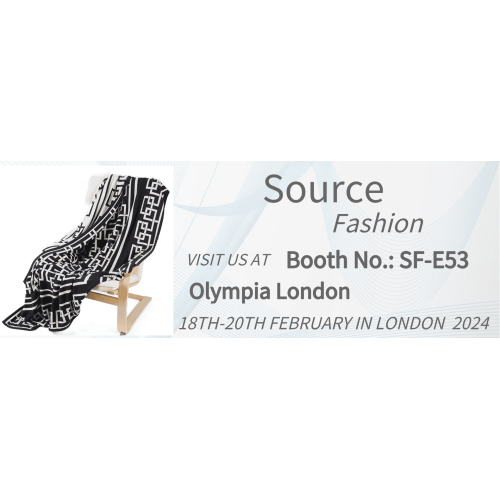 Welcom To Visit Us-Source Fashion in London during February 18th-20th, 2024