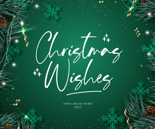Tpon Solar Pump Factory Wishes Customers a Merry Christmas