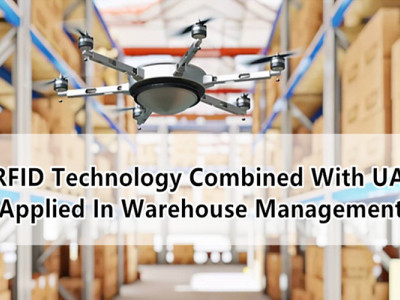 Black Technology ~ RFID Technology Combined with UAV Applied in Warehouse Management
