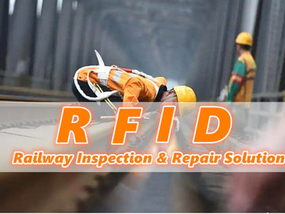 RFID Railway Inspection and Repair Solution