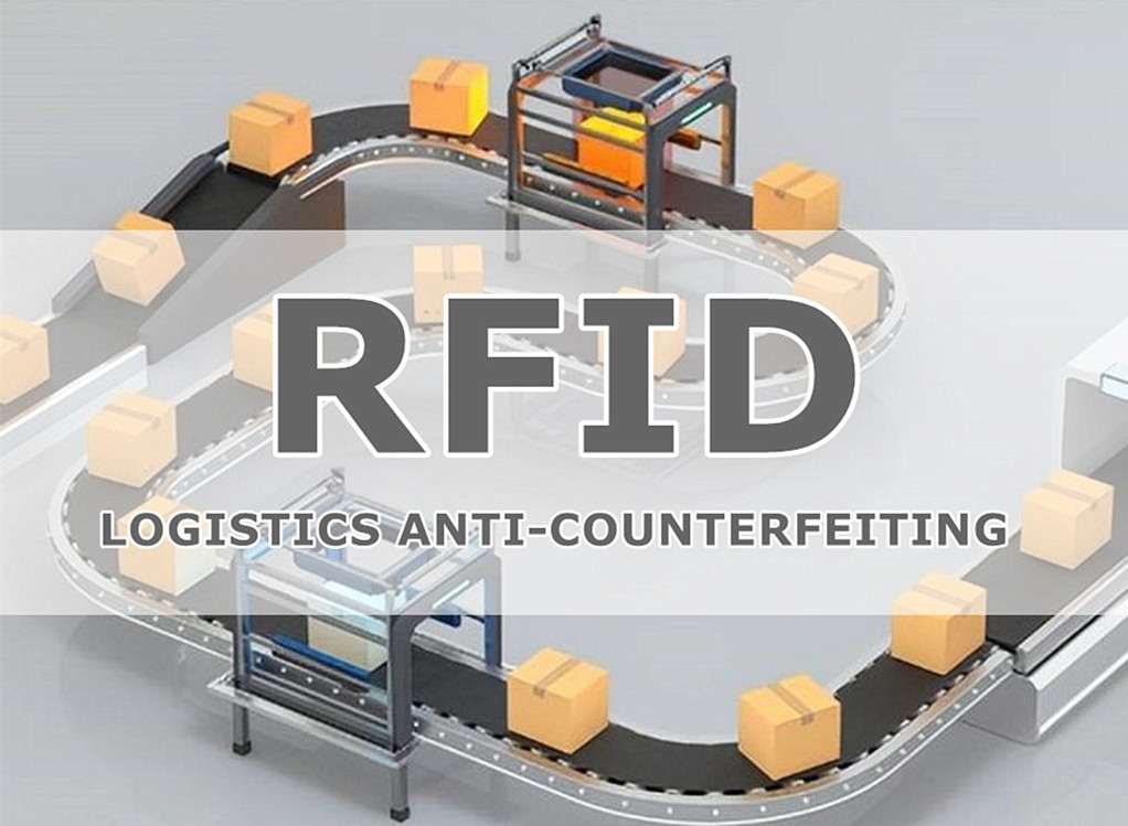 Advantages Of RFID Logistics Anti-Counterfeiting Applications