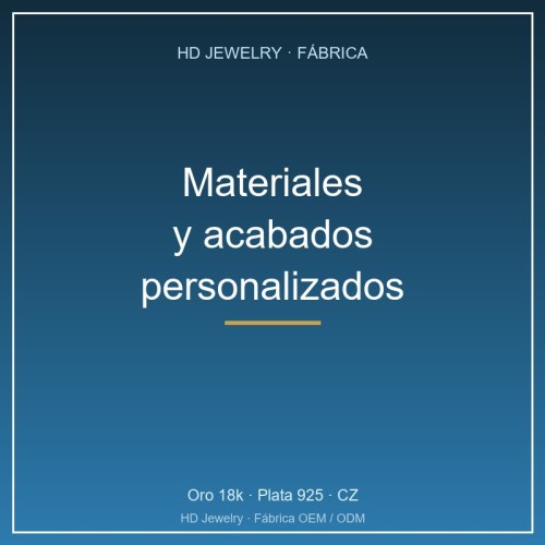 Materiales y Acabados para Joyería Personalizada al Por Mayor