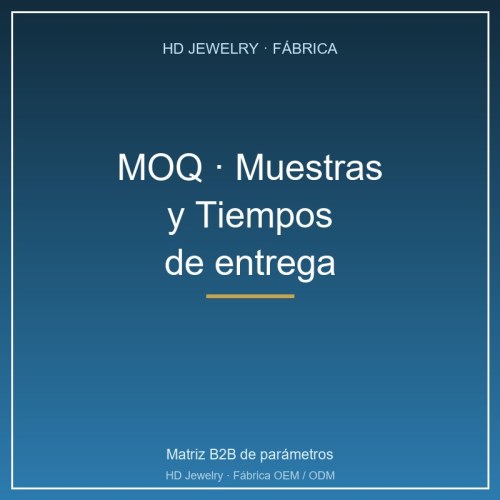 MOQ, Muestras y Tiempos de Entrega para Joyería OEM al Por Mayor