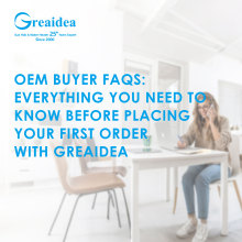 OEM Buyer FAQs: Everything You Need to Know Before Placing Your First Order with Greaidea