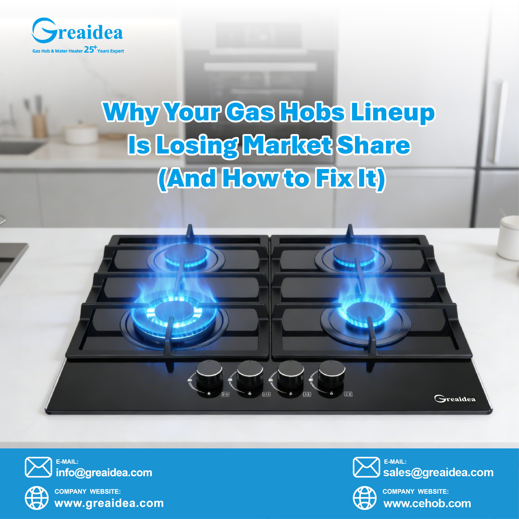 Greaidea helps customers upgrade their gas hob product lines.