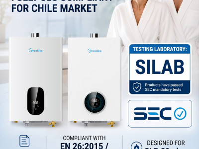 Greaidea Launches SEC Certified Gas Water Heater for Chile Market: A New Solution Designed for Local Brands