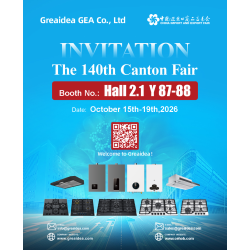 Greaidea invita a sus socios globales a la 140.ª Feria de Cantón: Descubra nuevas soluciones en placas de gas y calentadores de agua a gas.