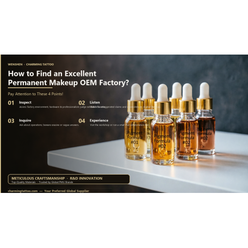 How to Find an Excellent Permanent Makeup OEM Factory?