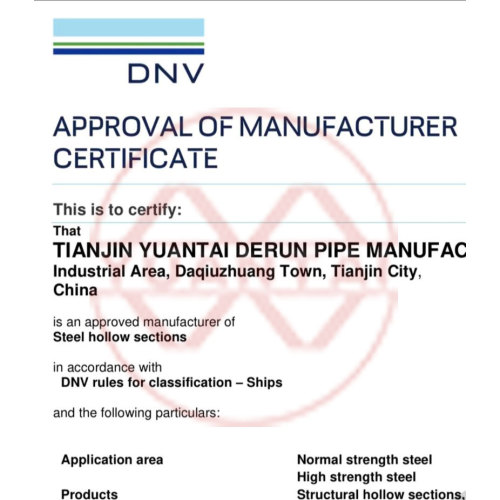 Congratulate Tianjin Yuantai Derun Steel Pipe Manufacturing Group on obtaining the DNV certificate