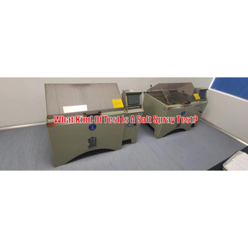 What Kind Of Test Is A Salt Spray Test?
