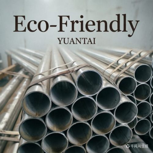 Green Shift in Steel: How Environmental Policies Are Reshaping the Hot-Dip Galvanized Tube Supply Chain