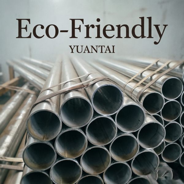 Green Shift in Steel: How Environmental Policies Are Reshaping the Hot-Dip Galvanized Tube Supply Chain