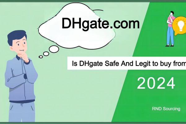 Is DHgate Safe and Legit? A Comprehensive Guide for 2024