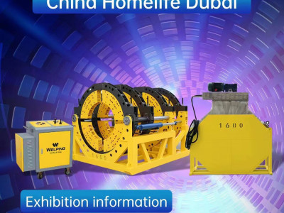 China Homelife Dubai Show para máquina de soldadura de tuberías de polietileno del 13 al 15 de junio de 2023