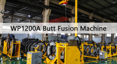 Why Factory Testing Matters for Large-Diameter Butt Fusion Machines: A Look at WP1200A