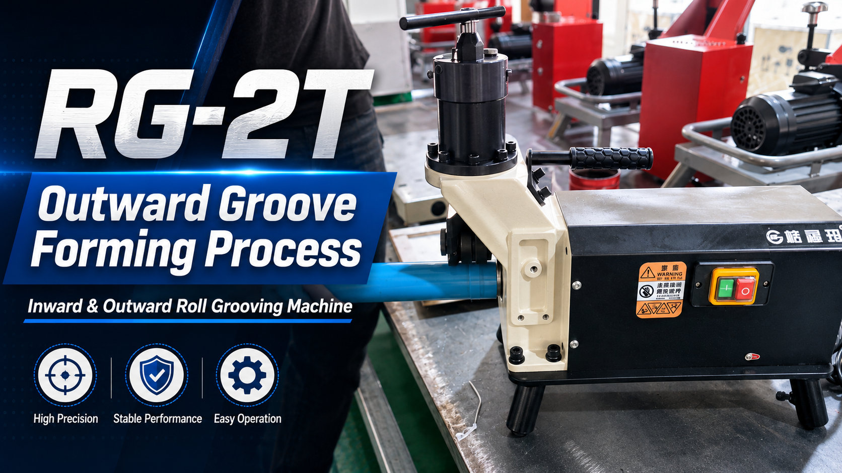 RG-2T Outward Groove Forming Process: How a Convex Groove Is Formed on Metal Pipe