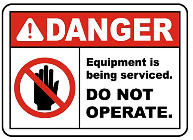 The Importance of "Do Not Operate" and "Danger" Signs