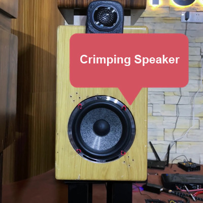 Crimping Speaker