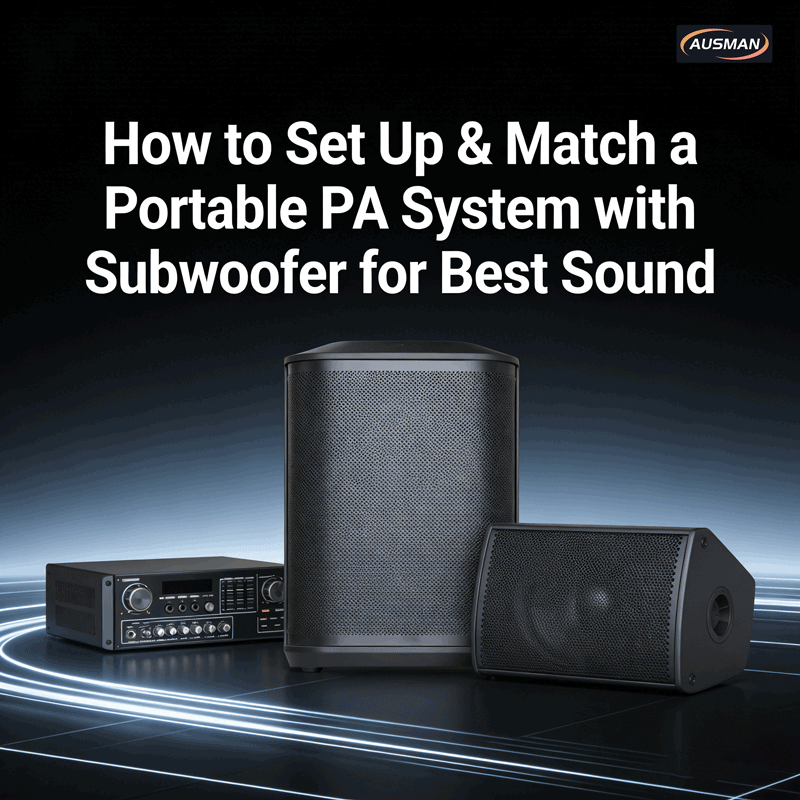 How to Set Up & Match a Portable PA System with Subwoofer for Best Sound