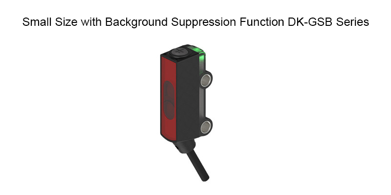 Photoelectric Sensor Small Size GSB Series with Background Suppression Function