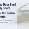 Genuine Door Shell Assembly Spare Part for MG SUV Body Parts-10318336-SEPP