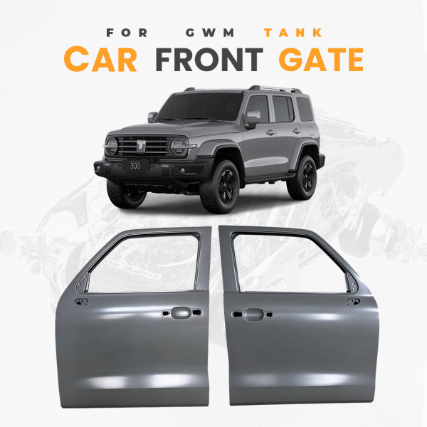 Great Wall TANK 300 Front Gate Original Factory Parts Wholesale Supplier