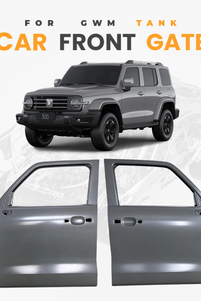 Great Wall TANK 300 Front Gate Original Factory Parts Wholesale Supplier