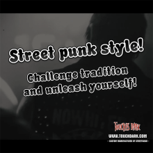Street Punk Style! Challenge Tradition and Unleash Yourself!