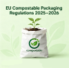 EU Compostable Packaging Regulations 2025–2026: What Brands & Retailers Must Know