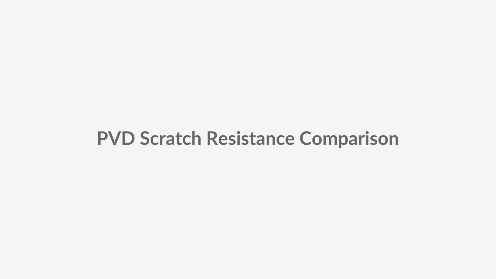 Comparison test image placeholder showing vacuum PVD ion-coated lockset surfaces under scratch resistance evaluation, highlighting hardness, anti-fingerprint performance, and finish durability