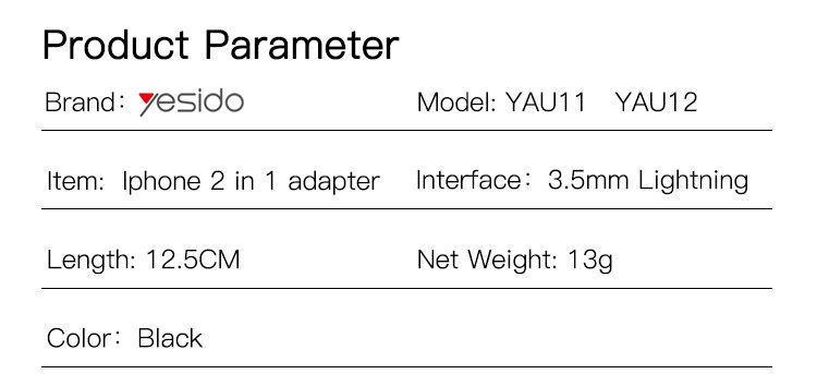 YAU12 2 in 1 Lightning To Lightning Audio Adapter Parameter
